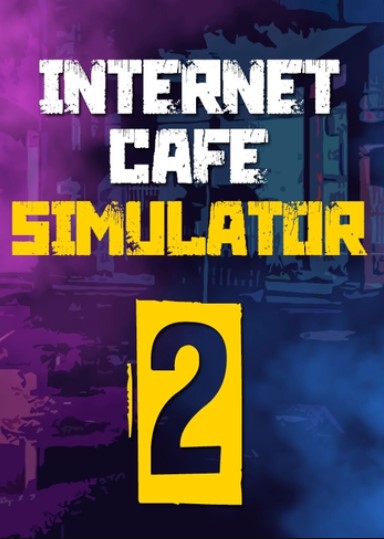 Internet Cafe Simulator 2 Steam Key